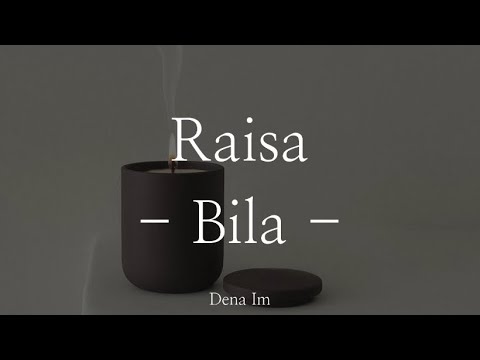 Raisa - Bila | Lirik Lagu