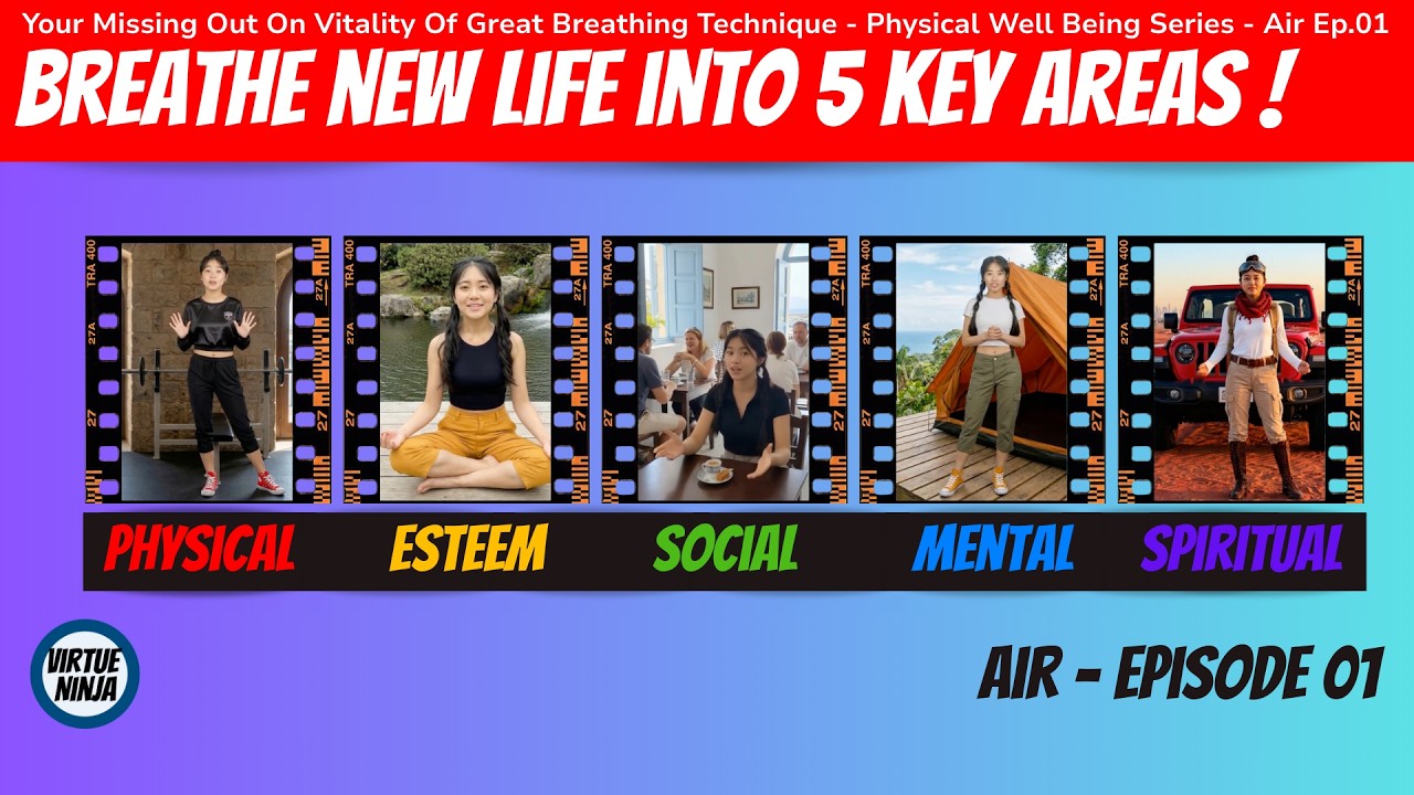 Your Missing Out On Vitality Of Great Breathing Technique - Physical Well Being - Air Ep.01