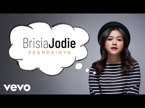 Brisia Jodie - Seandainya (Official Lyric Video)