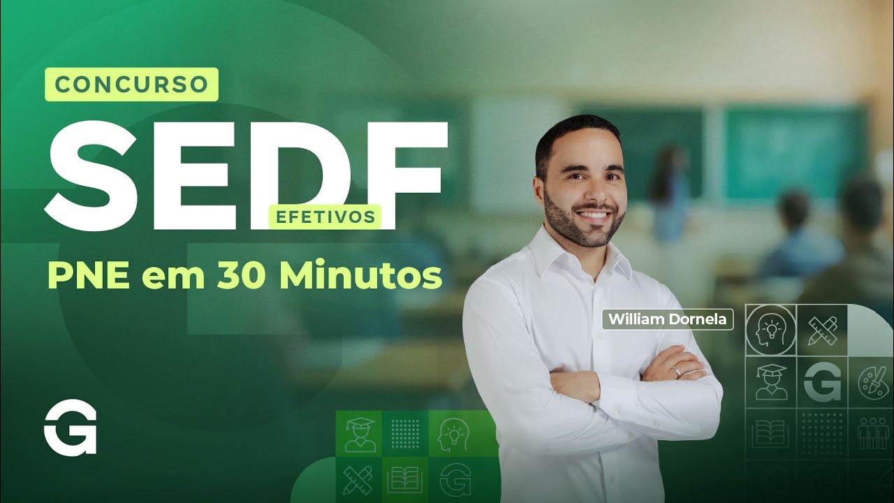 Concurso SEDF Efetivo | PNE em 30 Minutos com William Dornela