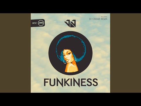 Funkiness (DJ Oskar Remix)