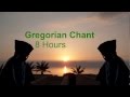 Gregorian Chant: 8 Hours! 