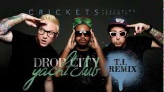 Drop City Yacht Club - &quot;Crickets&quot; ft. Jeremih (T.I. Remix)