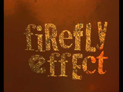 Firefly Effect - Love Is In The Air
