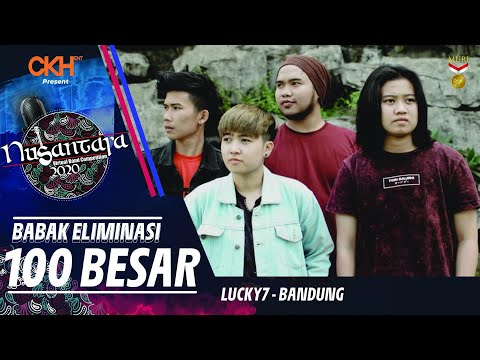 LUCKY7 (Bandung) - PERCAYAKAN | Eliminasi 100 Besar - Nusantara VBC 2020