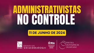 Administrativistas no Controle: Manhã