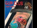 The Gun Club - Come Back Jim