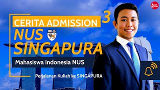 EP6: CERITA ADMISSION KULIAH DI SINGAPURA NUS [Part 3] | SINGAPORE