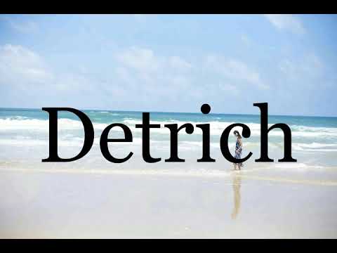 How To Pronounce Detrich🌈🌈🌈🌈🌈🌈Pronunciation Of Detrich