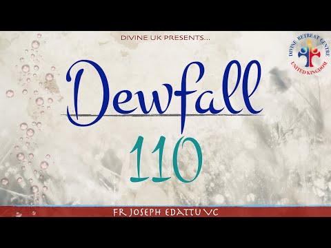 Dewfall 110 - How to surrender to God