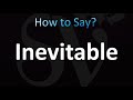 How to Pronounce Inevitable (Correctly!)