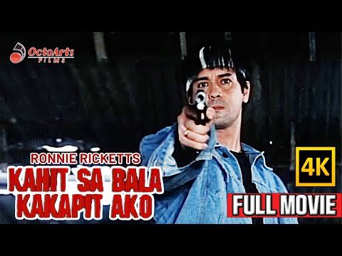 KAHIT SA BALA KAKAPIT AKO | Full Movie (4K) | Ronnie Ricketts, Derek Dee, Princess Punzalan