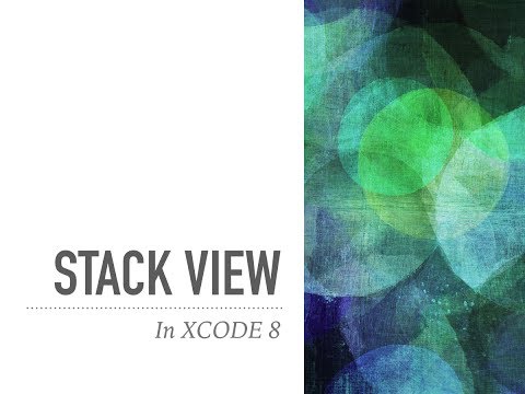 Introduction to Auto Layout with Xcode (Part-3) - Stack View