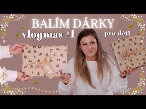 VLOGMAS 1 🎅🏼 || Balím Vánoční dárky & povídám si s vámi ❤️ 2022
