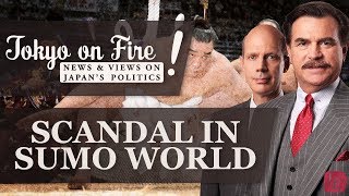 Scandal Hits Sumo Grand Champion | Tokyo on Fire
