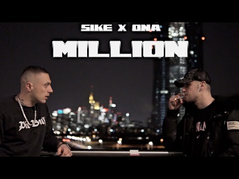 Sike x Ona - Million [prod. by i1ibeats] (Official Video)