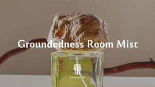 Making Groundedness Room Mist with Banyan Tree Essentials