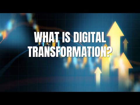 What is Digital Transformation?