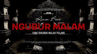 Download lagu NGUBUR MALAM - YANG DIKUBUR MALAH PULANG | EP426 - Riam Biru mp3