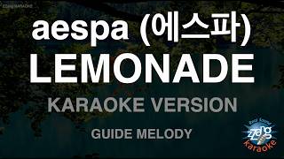 aespa (에스파) - LEMONADE (Melody) (Karaoke Version)