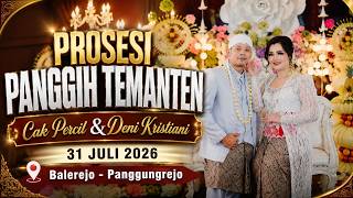Download lagu Prosesi Panggih Temanten Cak Percil & Denok || 31 Juli 2026 mp3