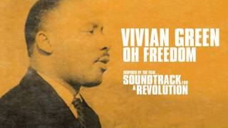 Vivian Green &quot;Oh Freedom&quot; (From Soundtrack for a Revolution)