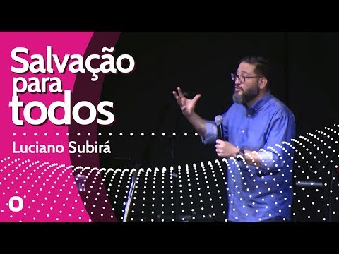 SALVATION FOR ALL - Luciano Subirá