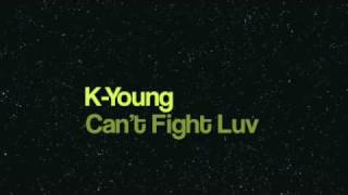 K-Young - Can't Fight Luv