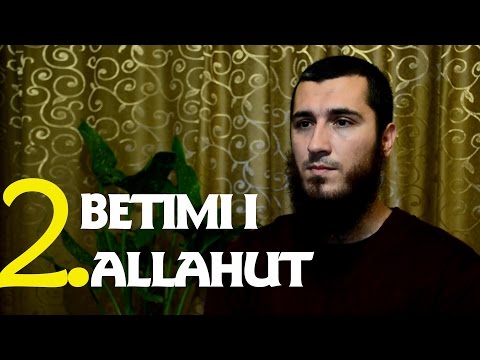 02. Betimi i Allahut || Ali Ashani