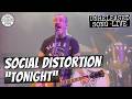 Social Distortion "Tonight" (New/Unreleased song) LIVE