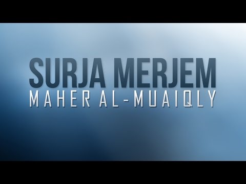 Surja Merjem - Maher Al-Muaiqly