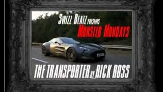 Rick Ross ♬ Transporter Feat. Swizz Beatz