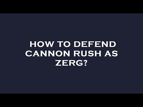 How to defend cannon rush as zerg?