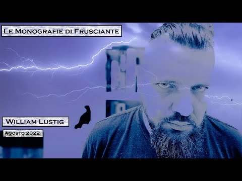 Le Monografie di Frusciante: William Lustig (Agosto 2022)