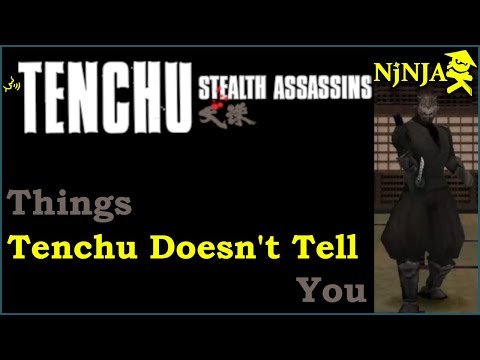 Tenchu Stealth Assassins - Things the game doesn't tell you