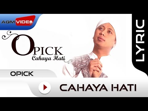 Opick - Cahaya Hati | Official Lyric Video