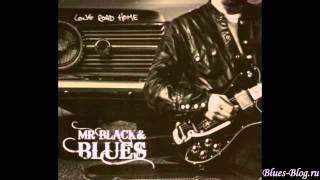 Mr. Black & Blues - Long Road Home 2012 - Heartbeat