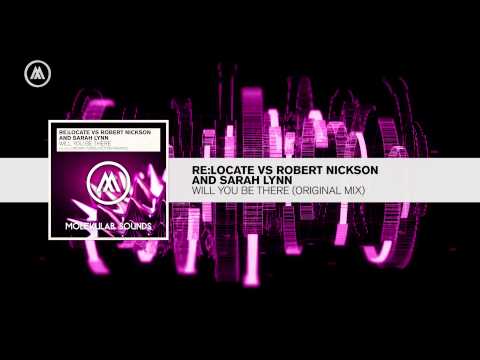 Re:Locate vs Robert Nickson and Sarah Lynn - Will You Be There FULL (Molekular/RNM)