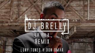 La Fila Remix - Luny Tunes, Don Omar Ft. Sharlene Y Maluma - DJ BRELLY