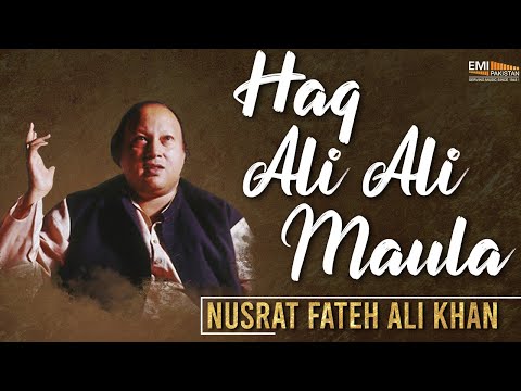 Haq Ali Ali Maula | Nusrat Fateh Ali Khan Songs | Songs Ghazhals And Qawwalis