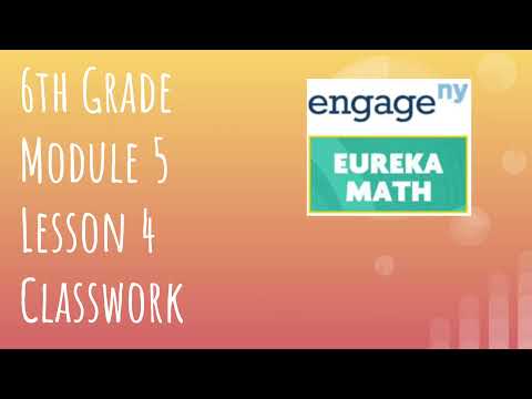 Engage Ny Eureka Math Grade 6 Module 5 Lesson 4 Classwork