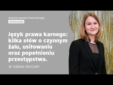 2020.03.20 Język prawa karnego: kilka słów o czynnym żalu, usiłowaniu oraz popełnieniu przestępstwa