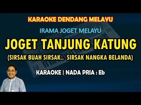 Joget Tanjung katung karaoke melayu nada pria Eb (Joget melayu Tanjung katung airnya biru)