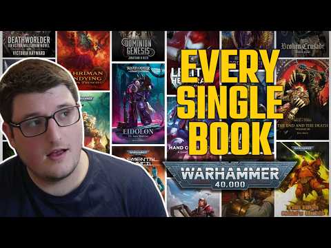 I Read EVERY SINGLE Warhammer 40K Book Released Last Year: The Biggest Plot Lines in 40K