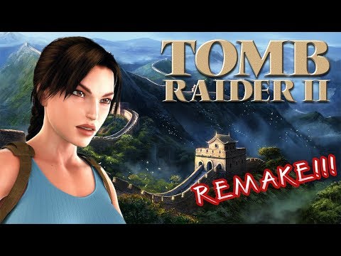 TOMB RAIDER 2 REMAKE - Gameplay Walkthrough Full Demo 2019