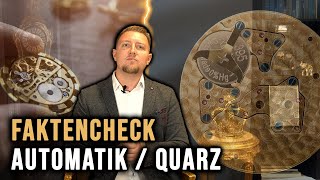 Faktencheck! Automatik oder Quarz. Was ist besser?