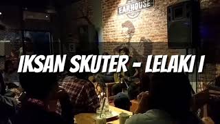 Download lagu IKSAN SKUTER - LELAKI ITU - live (VIDEO ORIGYNAL) mp3