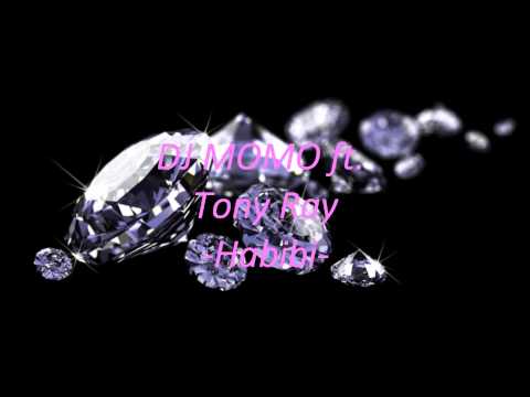 Dj Momo ft Tony Ray - Habibi