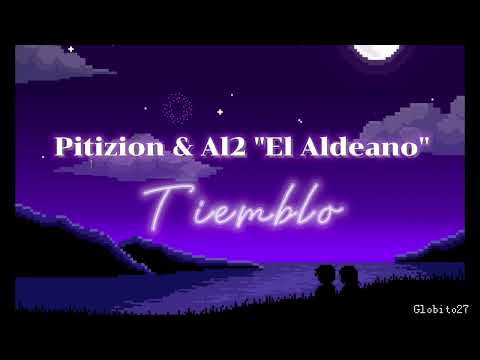 Pitizion, AL2 El Aldeano - Tiemblo (Letra)