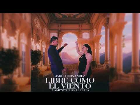 Jarri Hernández - Libre Como El Viento "Libertad Para El Vela" FT. Flamenco Juan Heredia